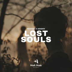 Redfeel & Asadov - Lost Souls