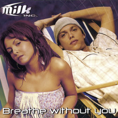 Breathe Without You (Radio Mix)