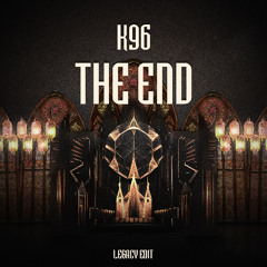 K96 - The End (Legacy Edit)