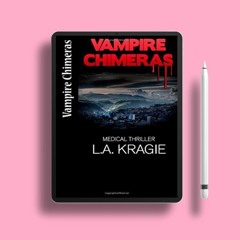 Vampire Chimeras by L.A. Kragie. Gratis Reading [PDF]