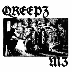 Qreepz x M3 - Born Dead [EP]