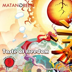 Matan Green - Taste Of Freedom (Original Mix)