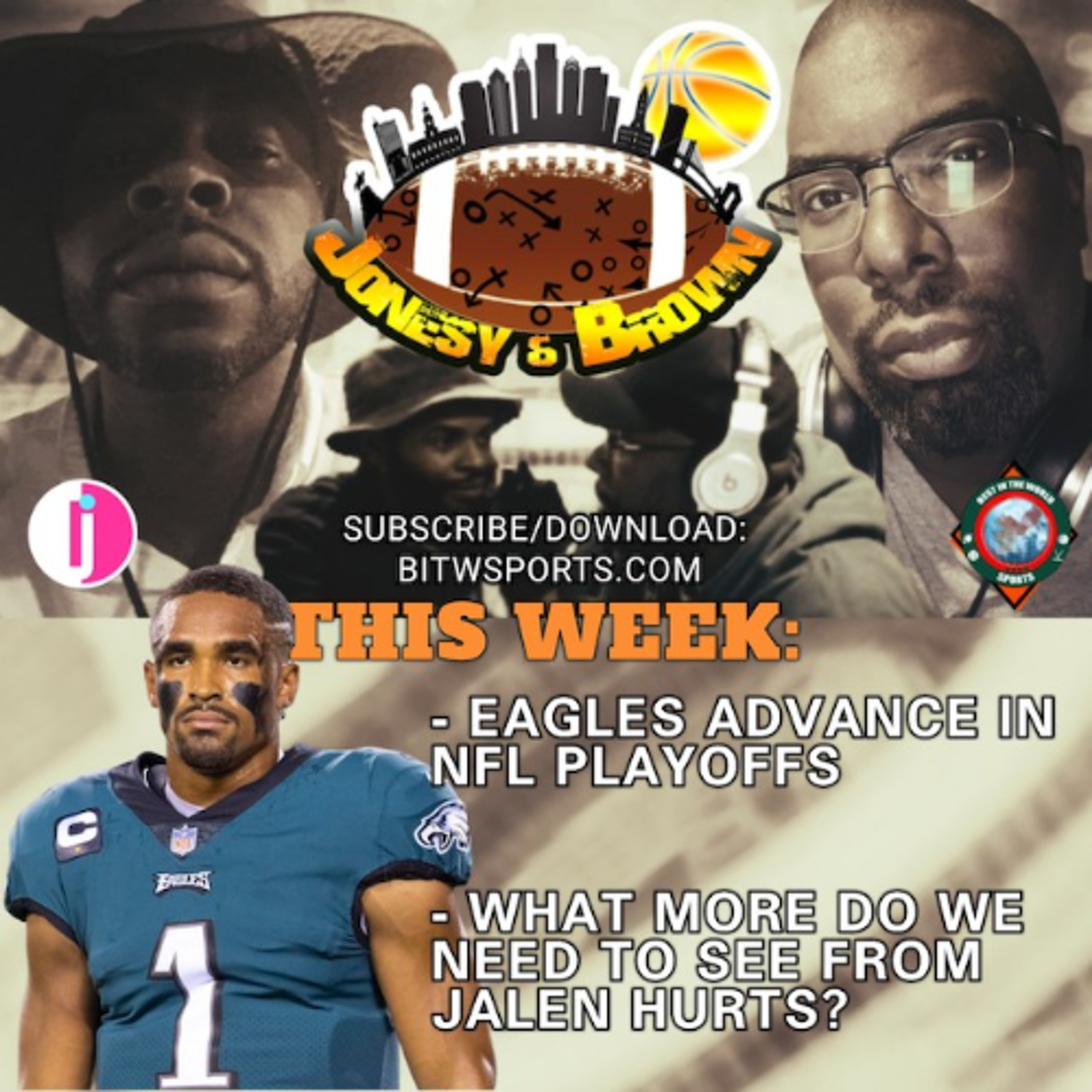 Jonesy & Brown Ep. 86: Eagles move on in the playoffs; The Sixers... Don't Ask. episode artwork