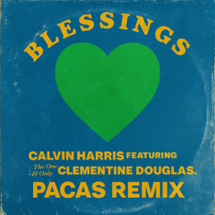 Calvin Harris - Blessings - Pacas Remix