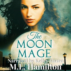 'How's The Sex?' from The MOON MAGE by ML HAMILTON narrated by Kelley Hazen