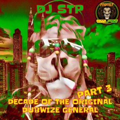 DECADE OF THE ORIGINAL DUBWIZE GENERAL VOL 3 (ALBUM MIX)