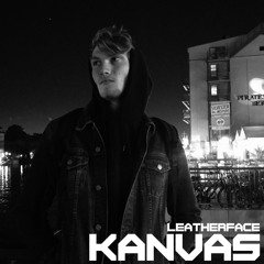 KANVAS GUESTS : LEATHERFACE