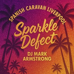 Sparkle Defect (April 2025) @ Spanish Caravan (Promo)