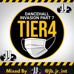 JB Presents "DANCEHALL INVASION PART 7 TIER 4 EDITION"
