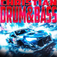 CHRISTIAN DRUM & BASS 😤 Christian DnB Hits