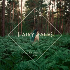 Fairy Tales | Podcast | Episode #1
