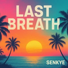 Last Breath