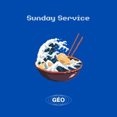 Géo - Sunday Service (Mixtape Feb 23)