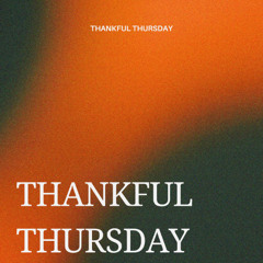 Thankful Thursday 2