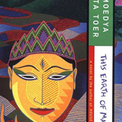 [FREE] KINDLE 📃 This Earth of Mankind (Buru Quartet) by  Pramoedya Ananta Toer,Max L