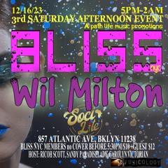 BLISS NYC With Wil Milton 12.2.23