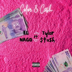 Color & Cash - Nago ft. Tylor $tash (prod. ank3)