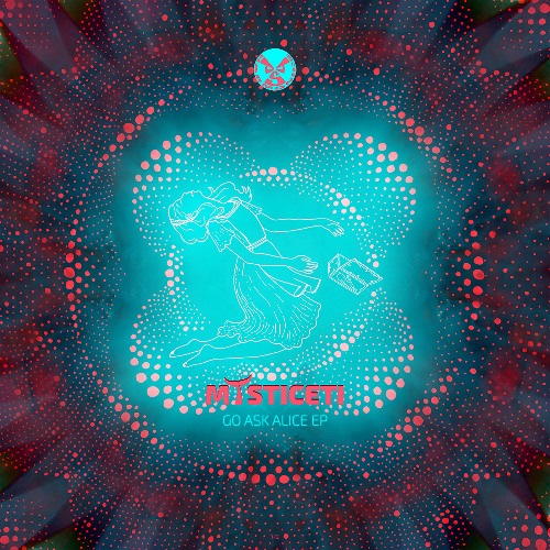 Mysticeti - Go Ask Alice
