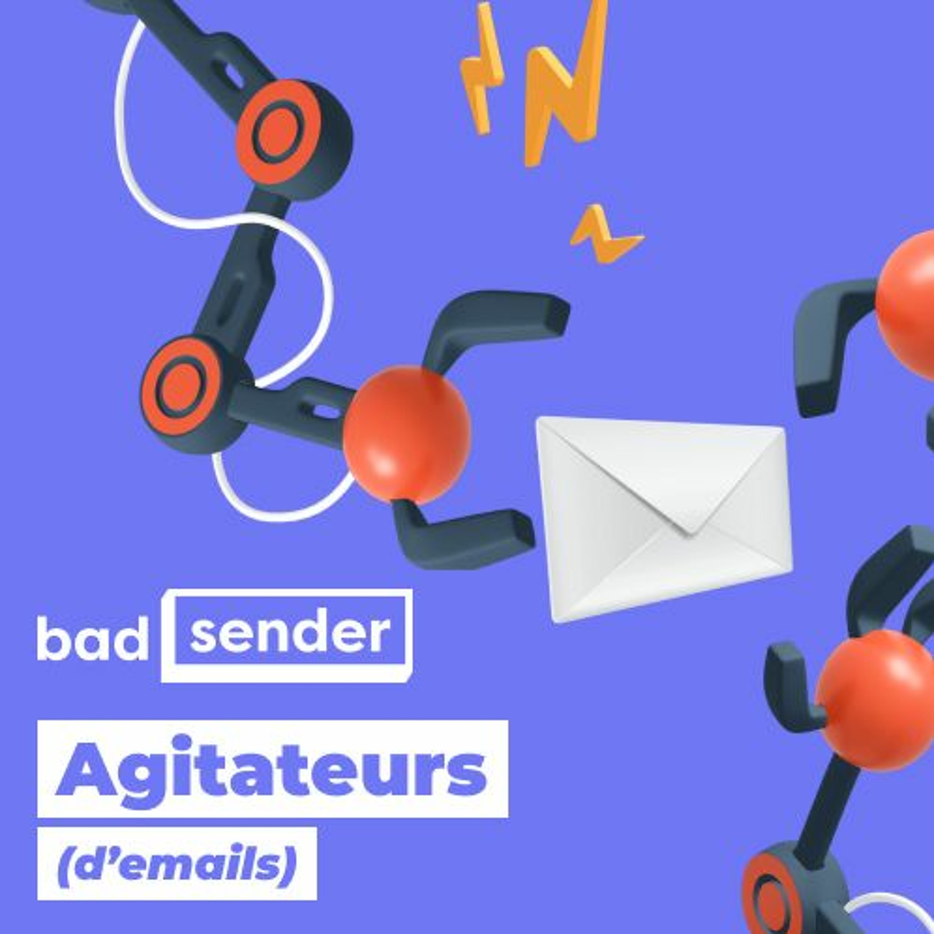 Badsender, Agitateurs d\'emails