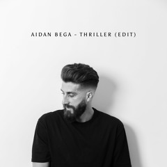 Thriller (Aidan Bega Remix)