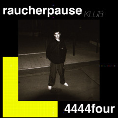 RAUCHERPAUSE KLUB Folge 1 - 4444four