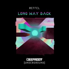 REFFEL - Long Way Back