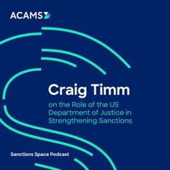 Craig Timm on the Role of the US Department of Justice in Strengthening Sanctions