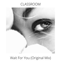 Wait For you (Original Mix) v2 mp3 mastered