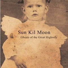 Sun Kil Moon - Ghosts of the Great Highway