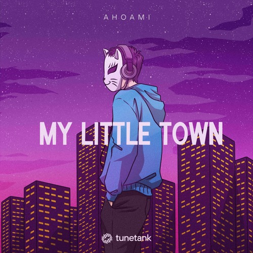 AHOAMI | My Little Town | Copyright Free Album