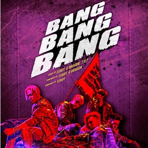 BIGBANG - BangBangBang x Rickter