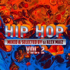 Dj Alex Maiz Hip - Hop Set Vol 2