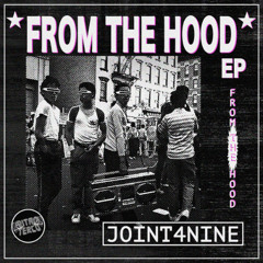 PREMIERE: Joint4Nine - I'm From The Hood [RITMO TERCO]