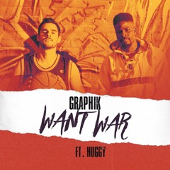 Want War Ft Huggy