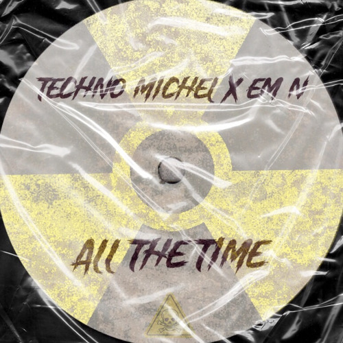 Techno Michel X EM N - ALL THE TIME (Free DL)