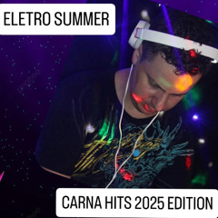ELETRO CARNA HITS 2025 EDITION