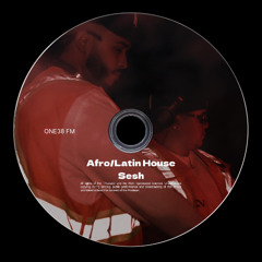 Afro/Latin House Sesh 11.10