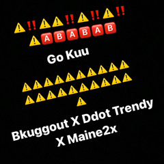 Go Kuu ~ Bkuggout X Ddot Trendy X Maine2x