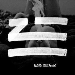 ZHU-Faded (DRIX remix)extended FREE DOWNLOAD in description