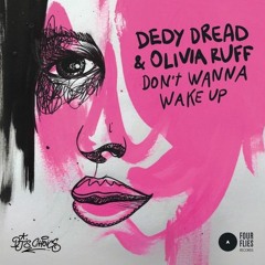 Dedy Dread feat. Olivia Ruff - DON'T WANNA WAKE UP