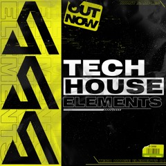 Avant Tech House Elements Sample and Preset Pack