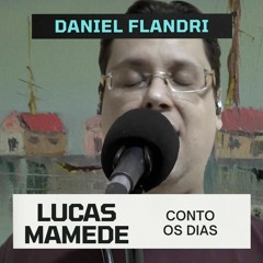 Lucas Mamede - Conto os Dias