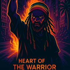 Heart of the Warrior