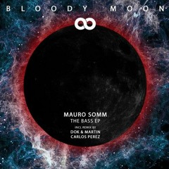 Mauro Somm - The Bass (Dok & Martin , Carlos Perez Remix)
