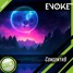 EVØKE - Concentr8 [OUT|29th|APR]