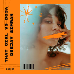 That Girl Vs Doja Mashup I Deejay Simran