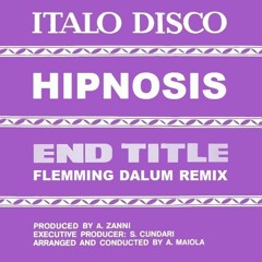 Hipnosis - End Title (Blade Runner) (Flemming Dalum Remix)