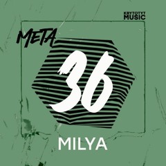 META ֎ MILYA| 36