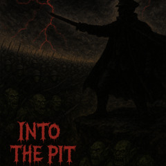 Into The Pit