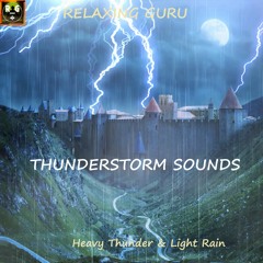 Sleep better! Thunderstorm Sounds with Light Rain, Heavy Thunder and Lightning Noises